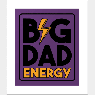 Big Dad Energy Posters and Art